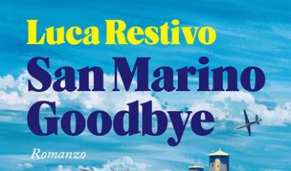 Immagine News - faenza-luca-restivo-presenta-in-anteprima-il-libro-san-marino-goodbye